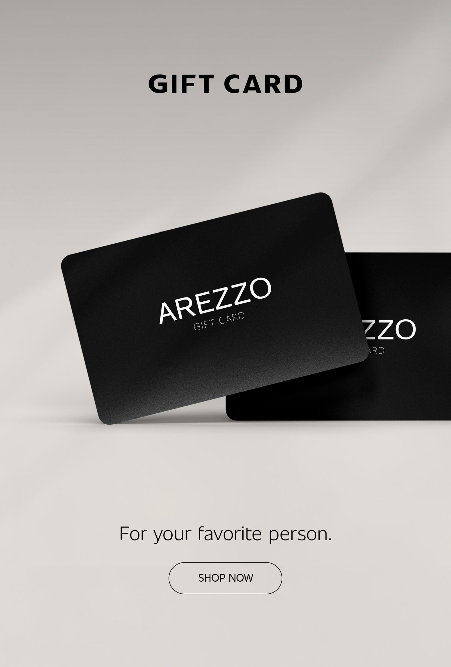 Minimalist banner featuring AREZZO gift cards for effortless gifting.