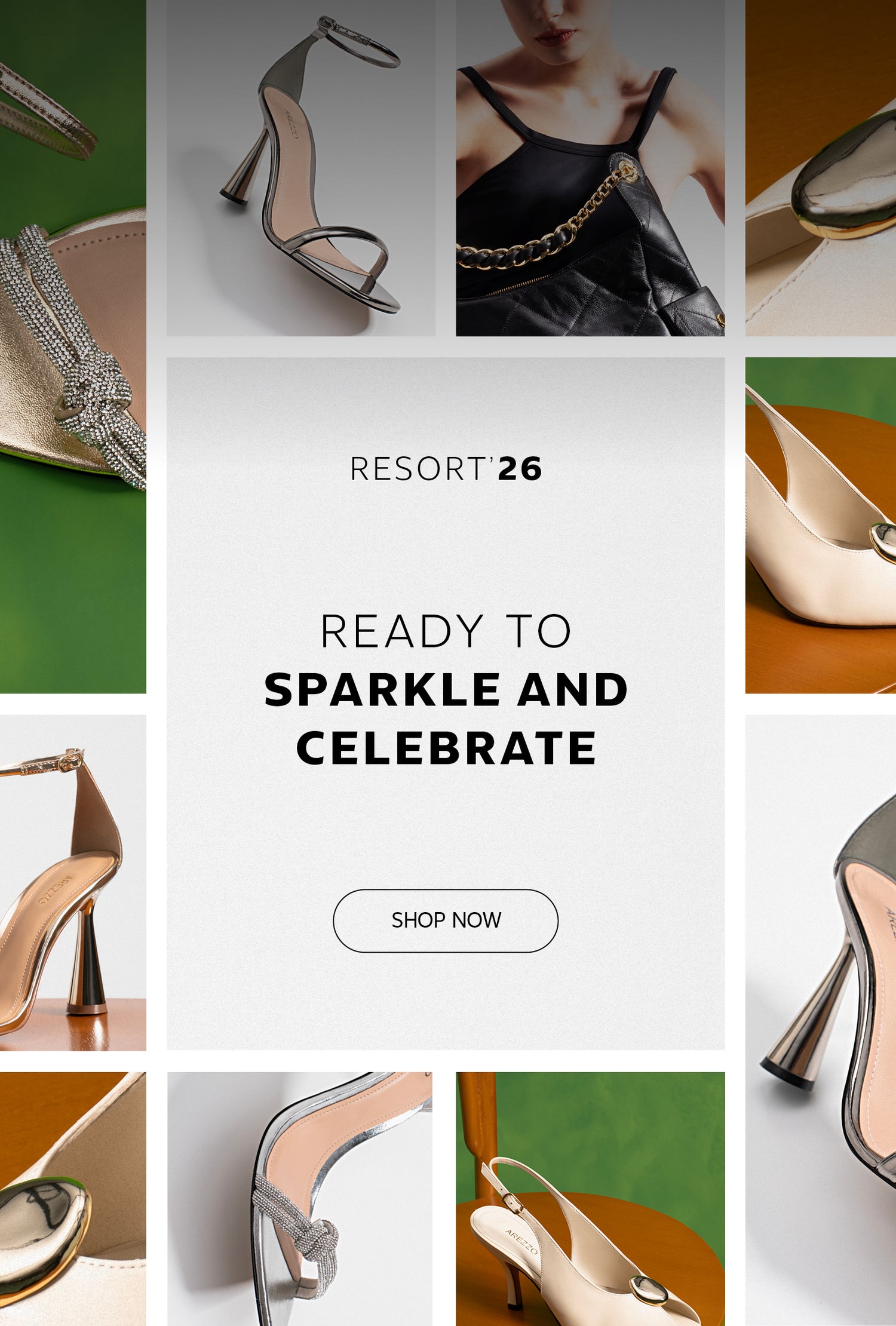 Silver high-heel sandals with crystal-embellished straps, highlighting the Resort ’26 collection. A collage of close-up product shots frames the central message — “Ready to Sparkle and Celebrate.”