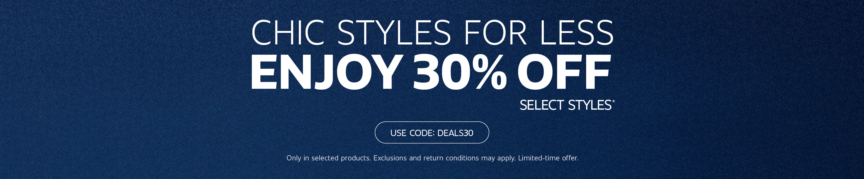 Blue gradient banner promoting 30% OFF on select styles. Use code: DEALS30.