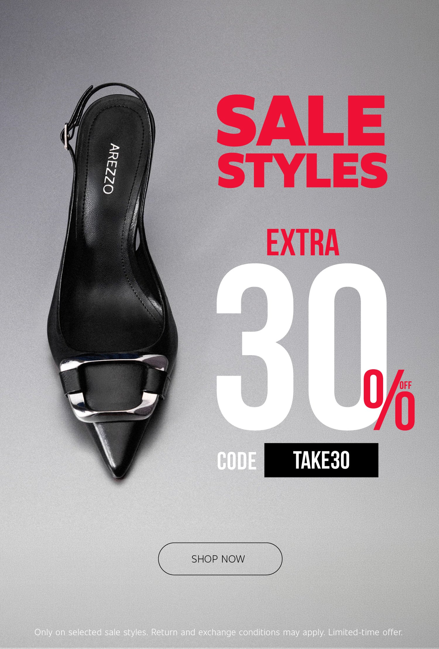 Black pointed-toe slingback pump with a silver metallic buckle detail centered on a gray background. Large red text reads “SALE STYLES,” while white and red text promotes “EXTRA 30% OFF” with code “TAKE30.” A “SHOP NOW” button appears on the right, and fine print at the bottom reads “Only on selected sale styles. Return and exchange conditions may apply. Limited-time offer.”