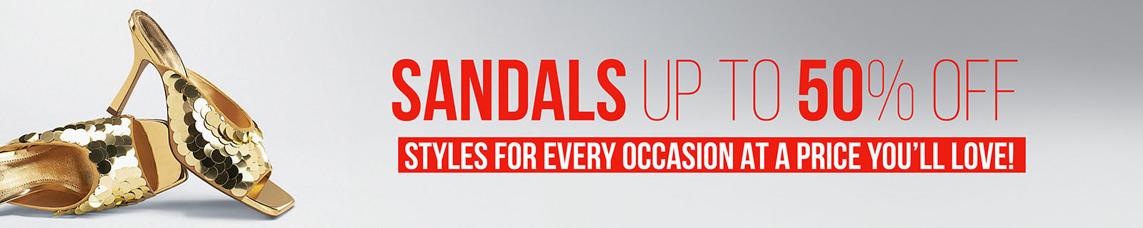 SANDALS UP TO 50% OFF