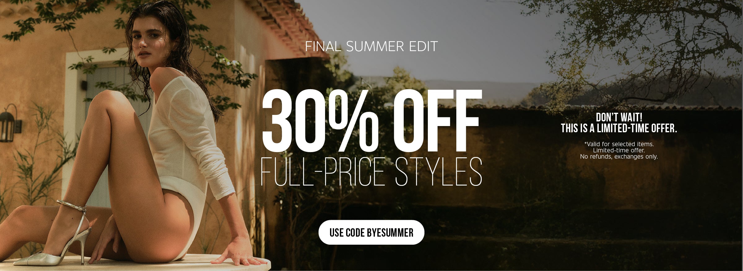 Final Summer Edit promotion banner with model in white outfit and metallic heels, offering 30% off full-price styles.