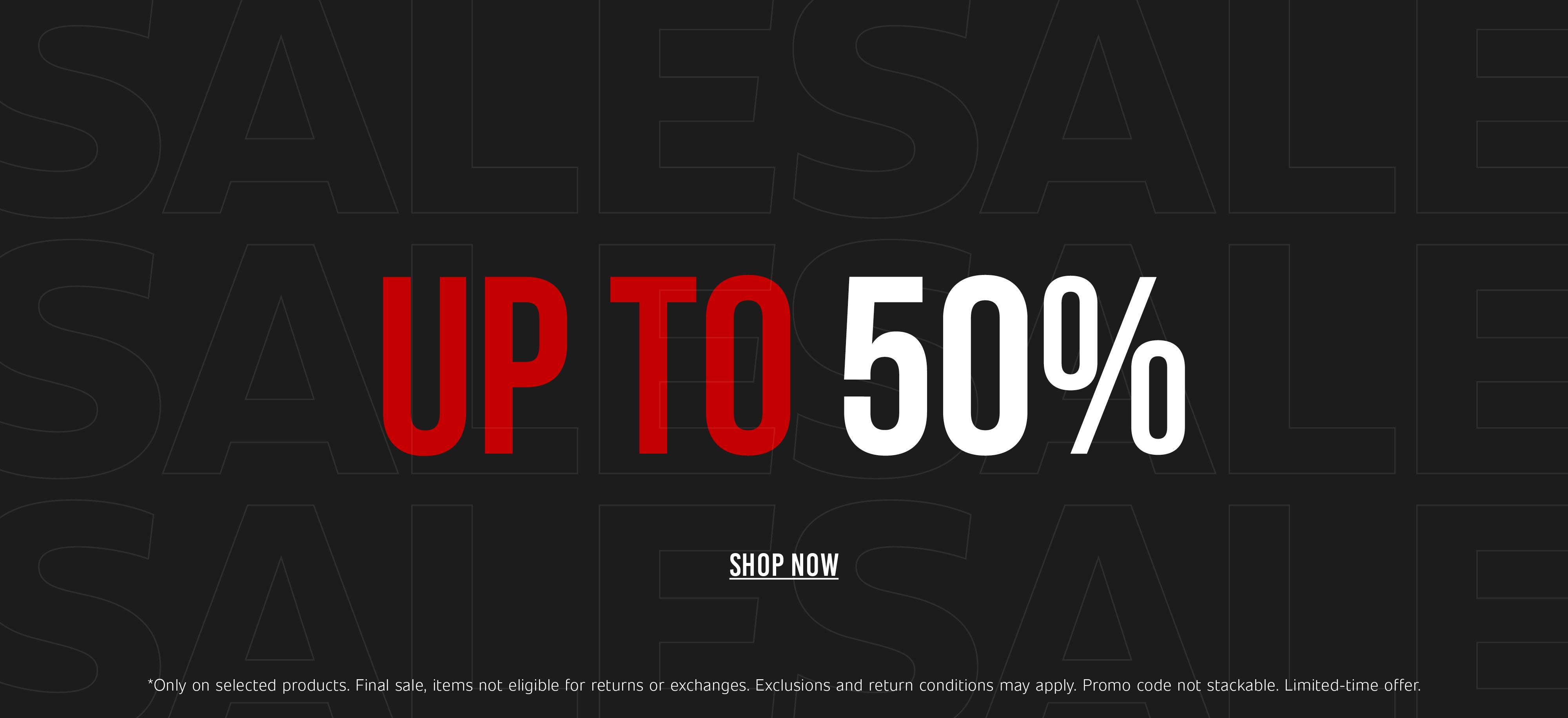 Sale banner with a black background featuring a subtle repeated "SALE" pattern. Centered text reads "UP TO 50%" with "UP TO" in red and "50%" in white. Below is a "Shop Now" call-to-action. Fine print at the bottom states that the offer applies only to selected products, final sale items are not eligible for returns or exchanges, exclusions and return conditions may apply, the promo code is not stackable, and the offer is for a limited time.